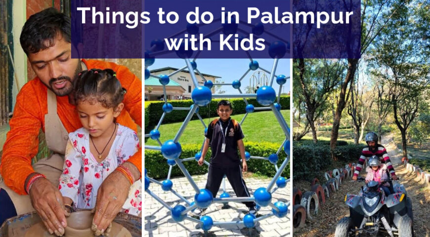 Things to do in Palampur with Kids