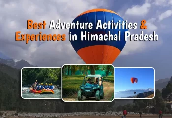 Best Adventure Activities & Experiences in Himachal Pradesh