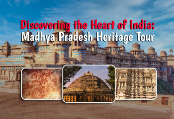 Madhya Pradesh Heritage Tour