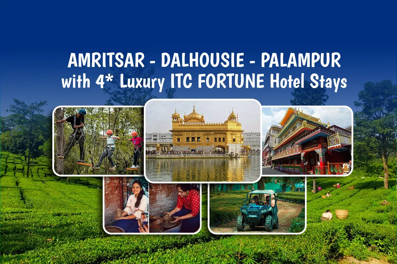 AMRITSAR – DALHOUSIE – PALAMPUR