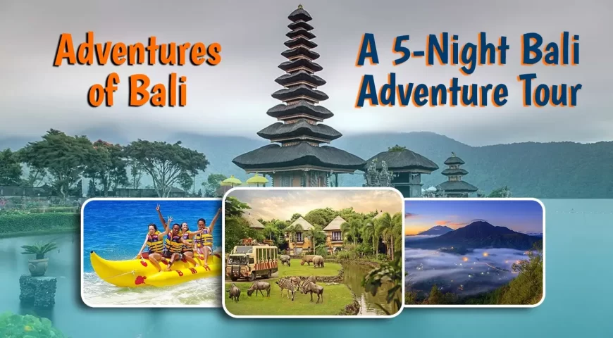 Adventure of Bali