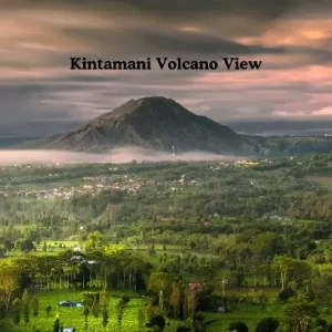 Kintamani Volcano View - Bali Holiday Package