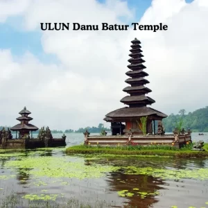 Ulun Danu Batur Temple - Bali Holiday Package